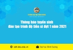Thông báo tuyển sinh đào tạo trình độ tiến sĩ đợt 1 năm 2021