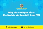 Thông báo về thời gian bảo vệ đề cương luận văn thạc sĩ đợt 3 năm 2020