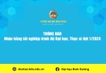 Nhận bằng tốt nghiệp trình độ Đại học, Thạc sĩ đợt 1 2024